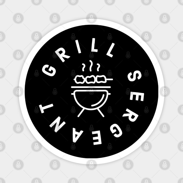 Grill Sergeant Magnet by Apparels2022